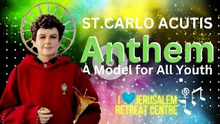 St Carlo Acutis's Anthem #RAP #Jerusalem Retreat Centre # A model for All Youth