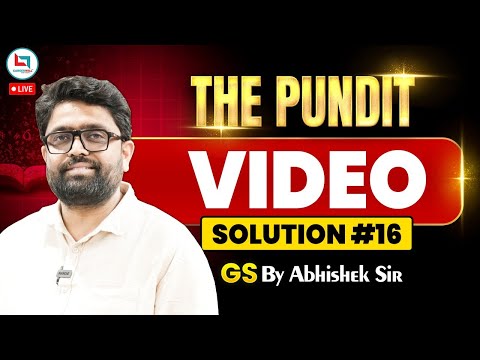 The Pundit Video Solution #16 | GS | GS by Abhishek Sir   @CareerwillTestSeries