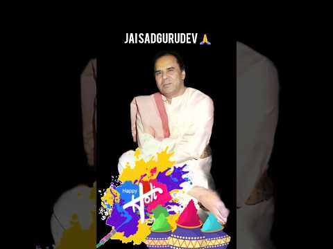 #jai sadgurudev🙏 #sprituality #spritual #holi2024 #youtubeshorts #youtube