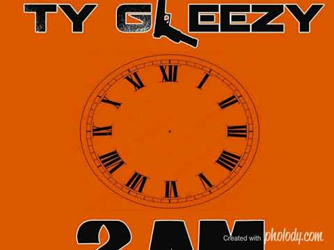 Ty Gleezy - 2AM