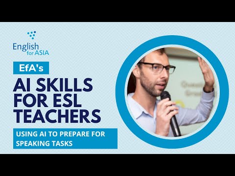 Using AI to Prepare for Speaking Tasks