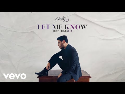 Chris RG - Let Me Know (Lyric Video) feat. Liel Bar-Z