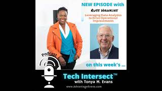Tech Intersect #202: Leveraging Data Analytics to Drive Operational Improvements with Russ Hawkins