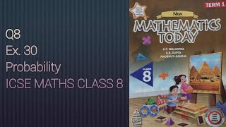 Q8 Ex 30 Probability | ICSE Math Class 8 | S.Chand Solutions | OP Malhotra |