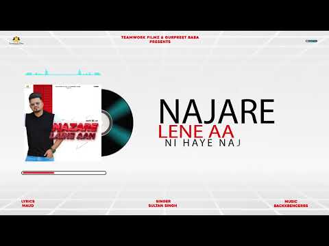 Nazare Laine Aan By Sultan Singh (Official Song)