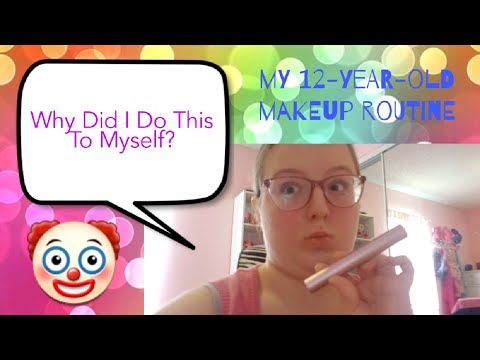my makeup routine from when i was 12