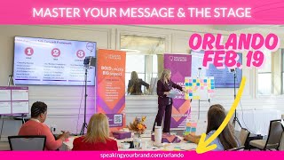 Master Your Message & the Stage: 1-Day Speaking Workshop in Orlando