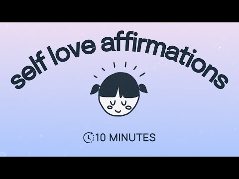 10 Minute Self-Love Affirmation Meditation