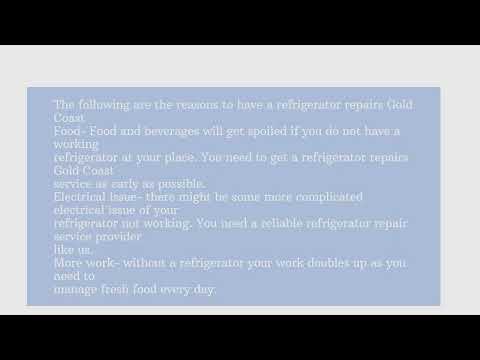 Reasons to have a refrigerator repairs Gold Coast