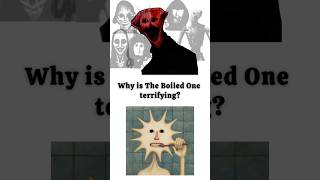 Why is The Boiled One terrifying ? #boiledone #analoghorror