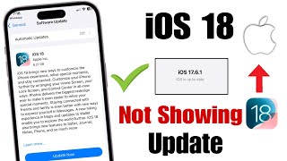 iOS 18 Update Not Showing | How To Fix iOS 18 Update Not Showing Problem | iOS 18 Download | iOS 18