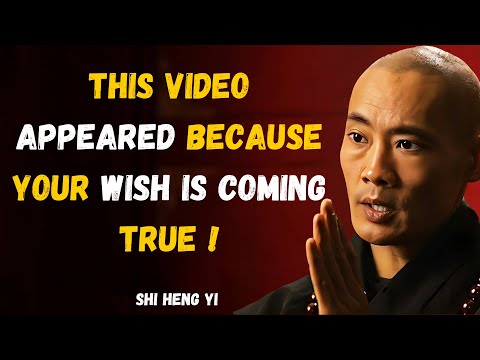This Video Appeared Because Your Wish Is Coming True | Shi Heng Yi Wisdom...?