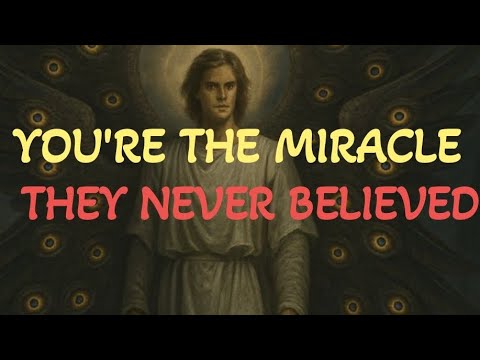 🕯️CHOSEN ONE: YOU ARE LIVING PROOF OF MIRACLES THEY NEVER THOUGHT POSSIBLE.