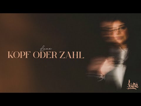 Lune -  KOPF ODER ZAHL [Official Lyric Video]
