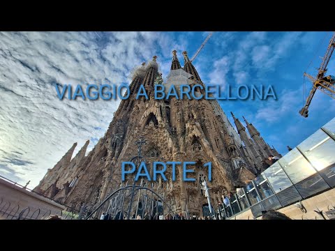 Viaggio a Barcellona I parte 1