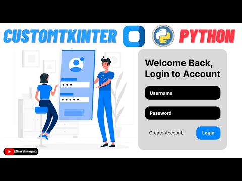 Let's Create a Modern & Beautiful Login Page using Python and CustomTkinter - English  - Harsh Nagar