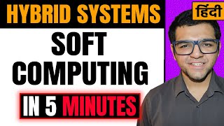 Hybrid System in Soft Computing in Hindi 🔥🔥