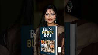 Top 50 Business Ideas in India | Start the best business at low cost | Hindi eBook 2025"