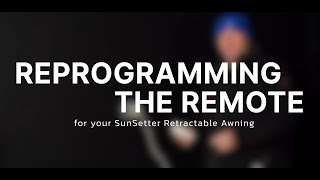 Sunsetter Awning - Re-programming your remote