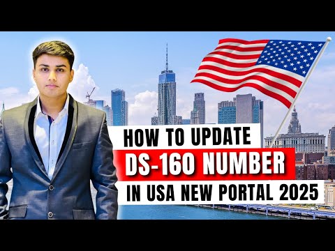 How to Update DS-160 Form in US New Portal | How to Update DS-160 Number in New CGI Portal 2025 #usa