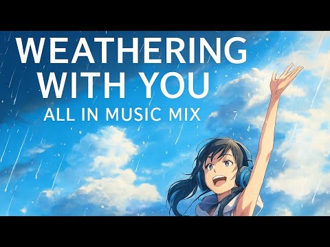 ALL IN X WEATHERING WITH YOU ANIME EDIT -4K