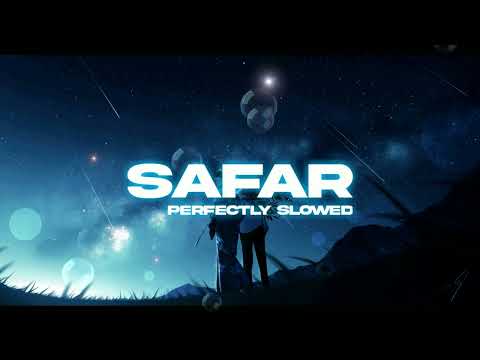 Safar-Juss | MixSingh | ( Slowed + Reverb )