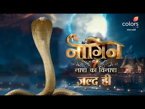 Naagin 7 New Promo  । नाश का विनाश । Coming Soon Only on Colors Tv