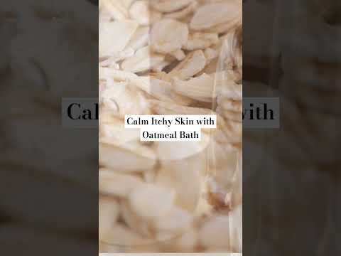 Calm Itchy Skin with Oatmeal Bath | Health Hub #itchyskin #rash #insectsbite  #asthma #healthtips