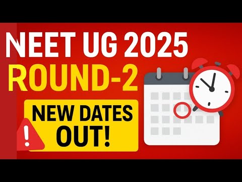 🚨 NEET UG 2025 Round 2 Counselling New Schedule Out | MCC Official Update 🩺