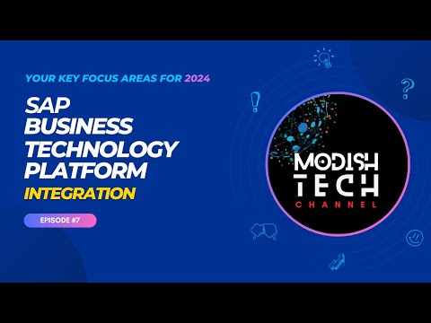 Ep07 - Integration - SAP BTP Key Focus Areas for 2024