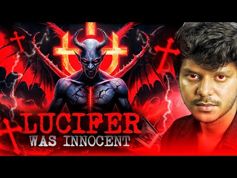 Lucifer was innocent? The Real face of Lucifer