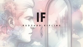 If - Rudyard Kipling: Timeless Lessons in Manhood & Resilience