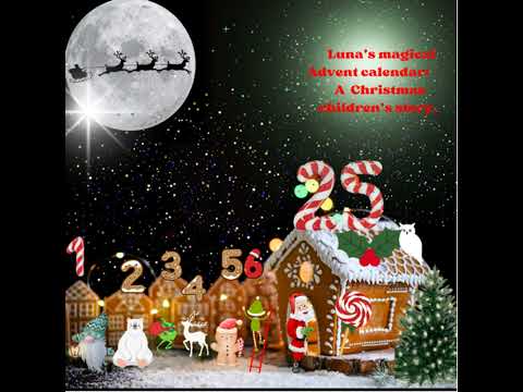 🎁 A Christmas Advent, children´s story 🌲