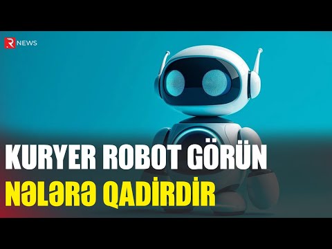 Kuryer robot görün nələrə qadirdir? - RTV