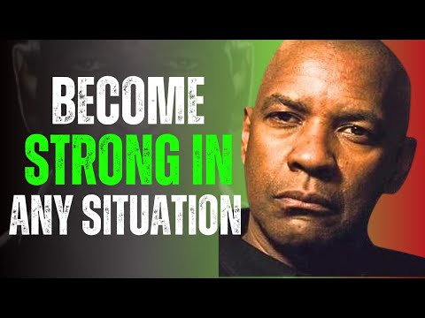 How To Stay Strong In Any Situation | Denzel Washington Motivation