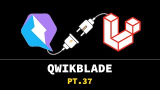 Silent Coding - QwikBlade pt.37 - Qwik adaper for Laravel